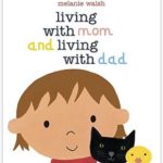 Living with mom and living with dad divorce book for children