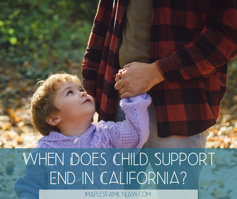 When Does Child Support End in California