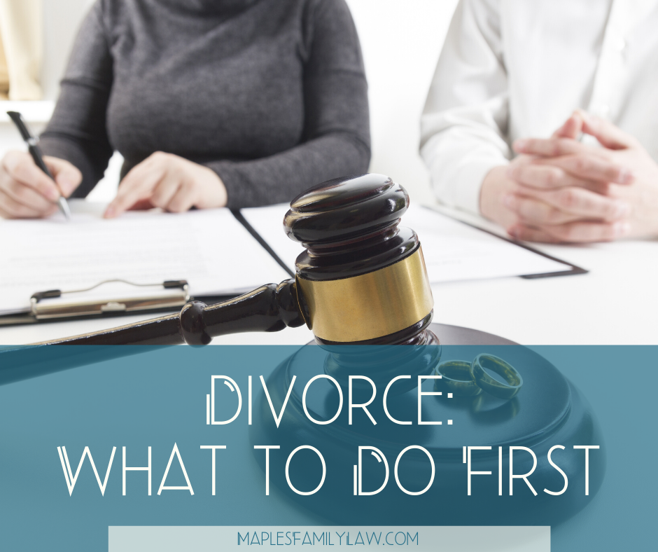 Divorce - What to Do First