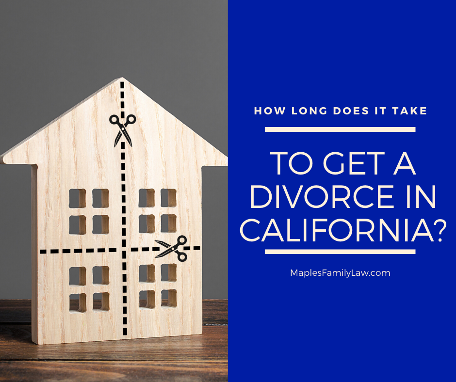 How Long Does it Take to Get a Divorce in California - Stockton Divorce Attorneys