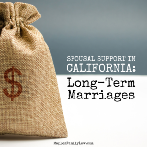 Spousal Support California Long Term Marriage